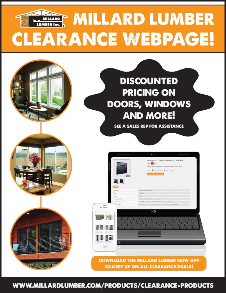 Millard Lumber Clearance Webpage. Discounted pricing on doors, windows and more! See a sales rep for assistance. Download the Millard Lumber NOW app to keep up on all clearance deals!